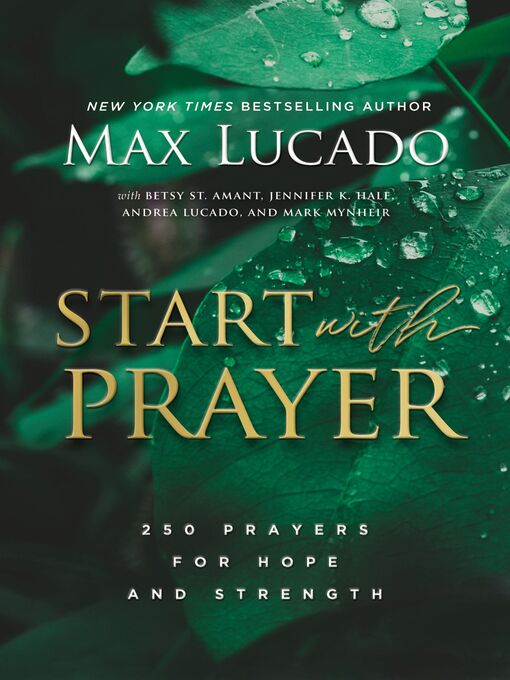 Title details for Start With Prayer by Max Lucado - Available